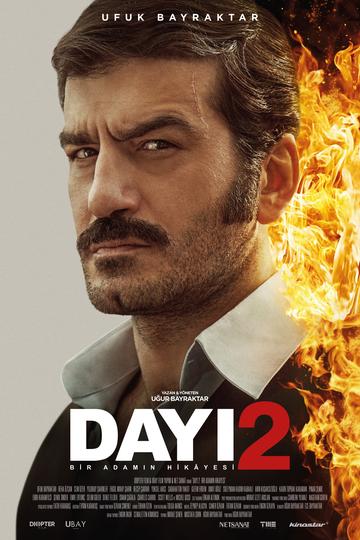 Dayı: Bir Adamın Hikâyesi 2 Poster Dayı: Bir Adamın Hikâyesi 2