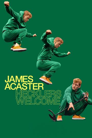 Poster James Acaster: Hecklers Welcome