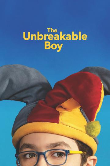 The Unbreakable Boy Poster The Unbreakable Boy