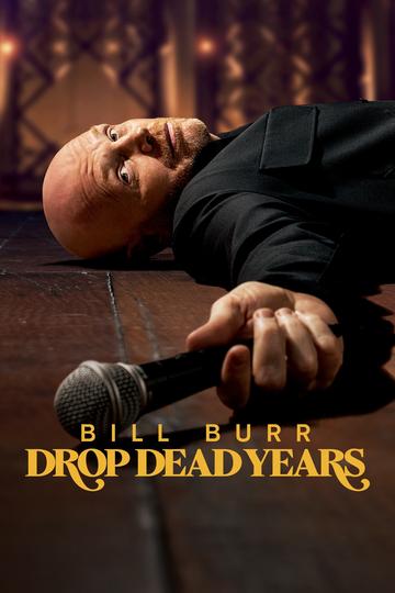 Poster Bill Burr: Drop Dead Years