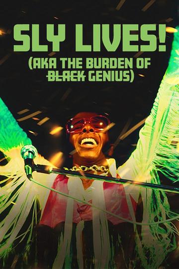 Poster Sly Lives! (aka The Burden of Black Genius)