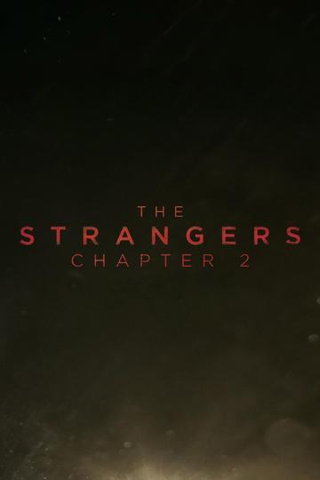 The Strangers: Chapter 2 Poster The Strangers: Chapter 2