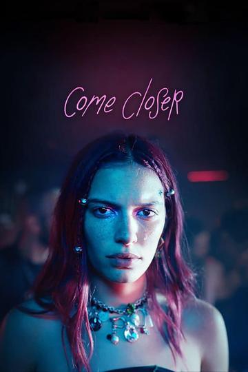 Poster Come Closer