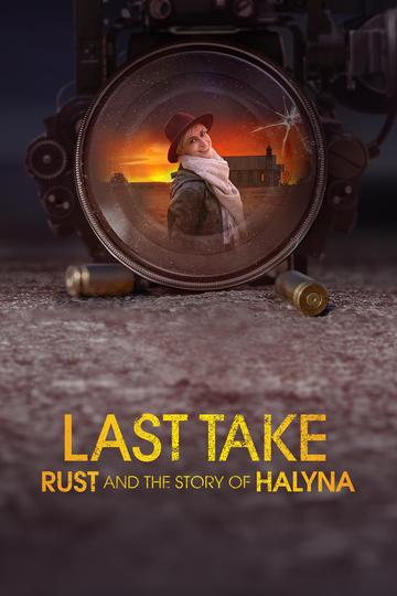Poster Last Take: Rust and the Story of Halyna