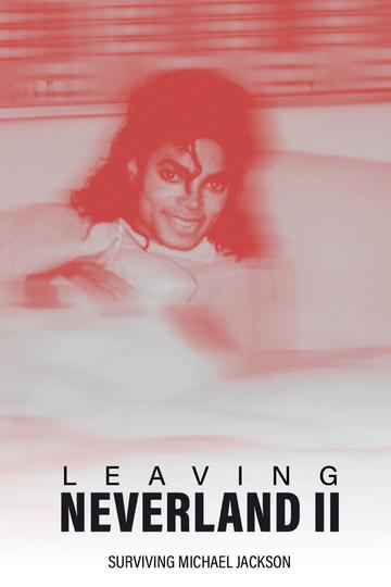 Poster Leaving Neverland 2 – Kampf um die Gerechtigkeit