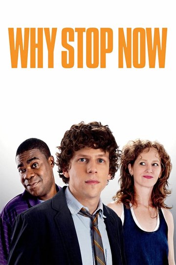 Poster Why Stop Now – Auf Umwegen in den Entzug