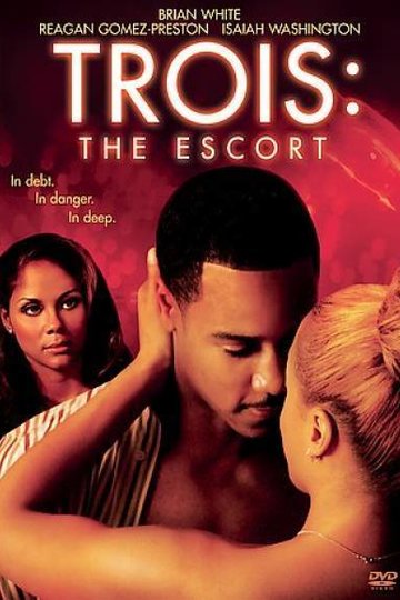 Poster Trois 3: The Escort