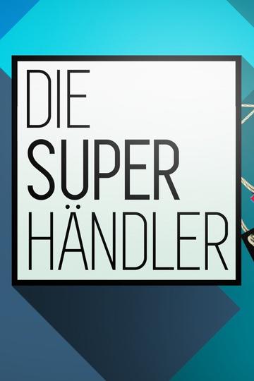 Poster Die Superhändler – 4 Räume, 1 Deal