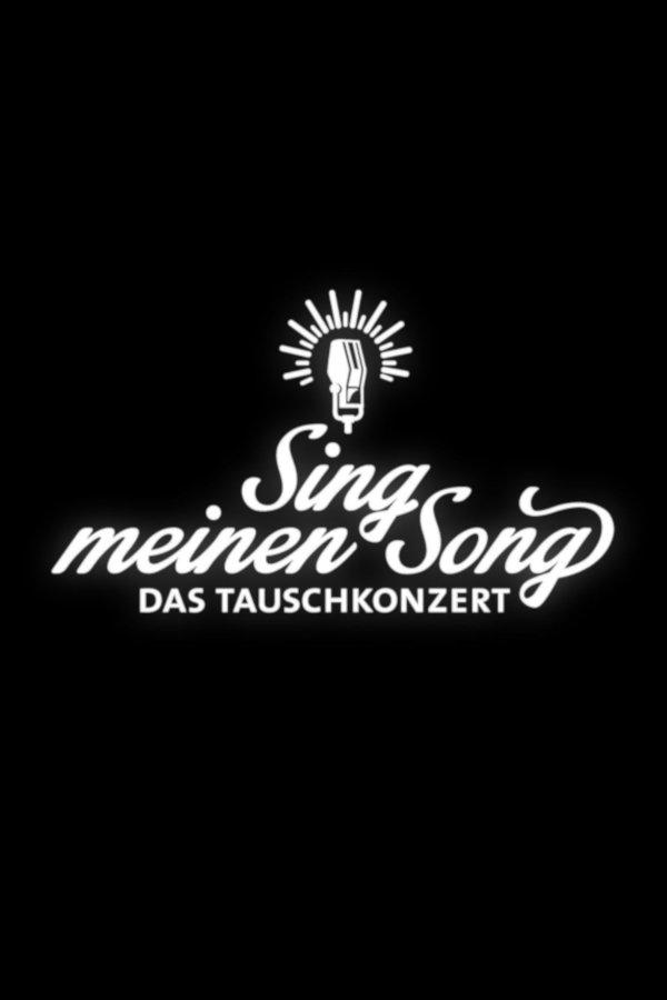 Sing meinen Song - Das Tauschkonzert